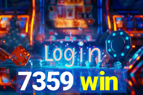 7359 win